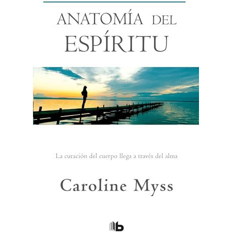 Buy Online Anatom A Del Esp Ritu La Curaci N Del Cuerpo Llega A Trav S