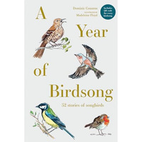 A Year of Birdsong: 52 stories of songbirds [Hardcover]