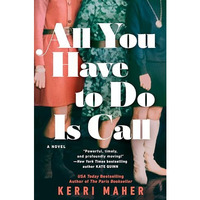 All You Have to Do Is Call [Hardcover]