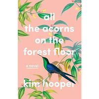 All the Acorns on the Forest Floor [Hardcover]