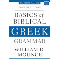 Basics of Biblical Greek Grammar: Fourth Edition [Hardcover]