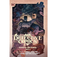 Batman: Detective Comics Vol. 2: Gotham Nocturne: Act I [Hardcover]