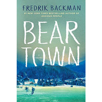 Beartown: A Novel [Hardcover]