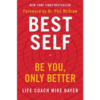 Best Self: Be You, Only Better [Hardcover]