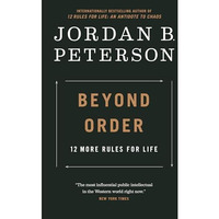 Beyond Order: 12 More Rules for Life [Hardcover]