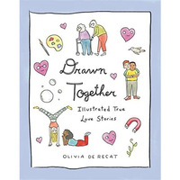 Drawn Together: Illustrated True Love Stories [Hardcover]