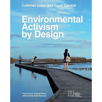 Environmental Activism by Design [Paperback]