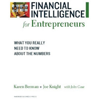 Financial Intelligence for Entrepreneurs: What You Really Need to Know About the [Paperback]