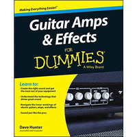 Guitar Amps & Effects For Dummies [Paperback]