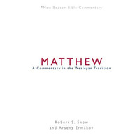 Matthew : A Commentary in the Wesleyan Tradition [Paperback]