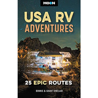 Moon USA RV Adventures: 25 Epic Routes [Paperback]