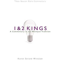 Nbbc, 1 & 2 Kings: A Commentary In The Wesleyan Tradition (new Beacon Bible Comm [Paperback]