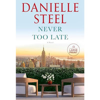 Never Too Late: A Novel [Paperback]