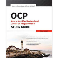 OCP: Oracle Certified Professional Java SE 8 Programmer II Study Guide: Exam 1Z0 [Paperback]