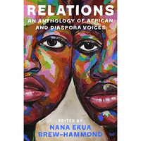 Relations: An Anthology of African and Diaspora Voices [Hardcover]