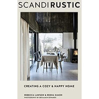 Scandi Rustic: Creating a cozy & happy home [Hardcover]