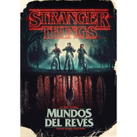 Stranger Things. Mundos al rev?s / Stranger Things: Worlds Turned Upside Down [Hardcover]