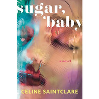 Sugar, Baby [Hardcover]