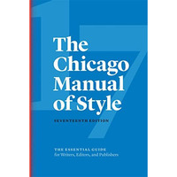 The Chicago Manual of Style, 17th Edition [Hardcover]