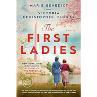 The First Ladies [Paperback]