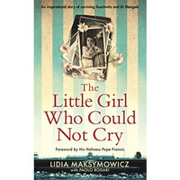 The Little Girl Who Could Not Cry [Hardcover]