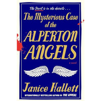 The Mysterious Case of the Alperton Angels: A Novel [Hardcover]