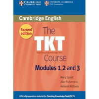 The TKT Course Modules 1, 2 and 3 [Paperback]