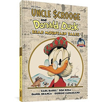 Walt Disney's Uncle Scrooge & Donald Duck: Bear Mountain Tales [Hardcover]