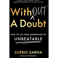 Without a Doubt: How to Go from Underrated to Unbeatable [Hardcover]