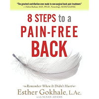 8 Steps to a Pain-Free Back: Natural Posture Solutions for Pain in the Back, Nec [Paperback]