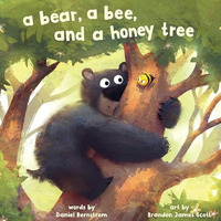 A Bear, a Bee, and a Honey Tree [Hardcover]