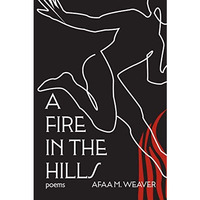 A Fire in the Hills [Hardcover]