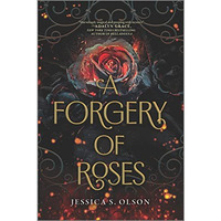 A Forgery of Roses [Paperback]