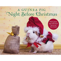 A Guinea Pig Night Before Christmas [Hardcover]