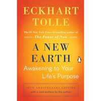 A New Earth: Awakening to Your Life's Purpose [Paperback]