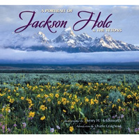 A Portrait of Jackson Hole & the Tetons [Hardcover]