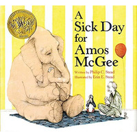 A Sick Day for Amos McGee: (Caldecott Medal Winner) [Hardcover]