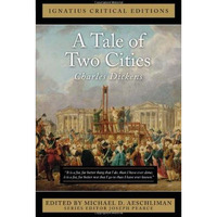 A Tale of Two Cities: Ignatius Critical Editions [Paperback]