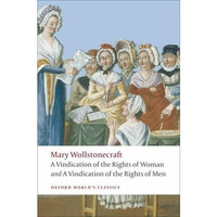 A Vindication of the Rights of Men; A Vindication of the Rights of Woman; An His [Paperback]