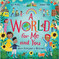 A World For Me and You: Where Everyone is Welcome [Hardcover]