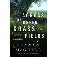 Across the Green Grass Fields [Hardcover]