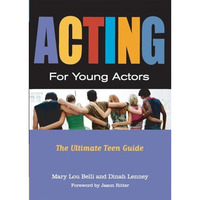 Acting for Young Actors: For Money Or Just for Fun [Paperback]