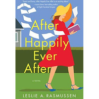 After Happily Ever After: A Novel [Paperback]