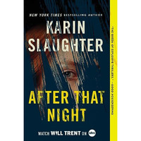 After That Night: A Will Trent Thriller [Paperback]