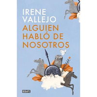 Alguien habl? de nosotros / Someone Spoke of Us [Paperback]