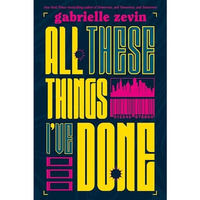 All These Things I've Done: A Novel [Paperback]