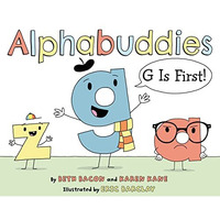 Alphabuddies: G Is First! [Hardcover]