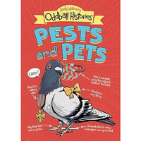 Andy Warner's Oddball Histories: Pests and Pets [Hardcover]