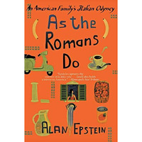 As the Romans Do: An American Family's Italian Odyssey [Paperback]