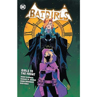 Batgirls Vol. 3: Girls to the Front [Paperback]